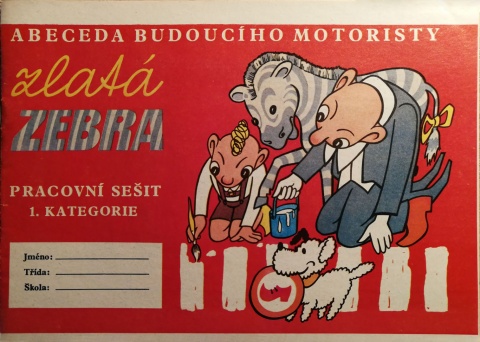 Zlat zebra - abeceda budoucho motoristy - 1. kategorie